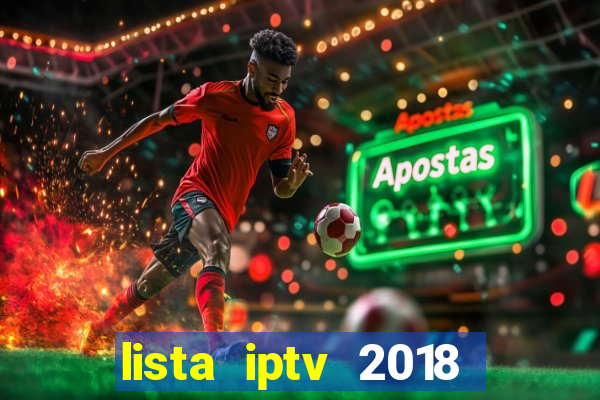 lista iptv 2018 gratis atualizada futebol